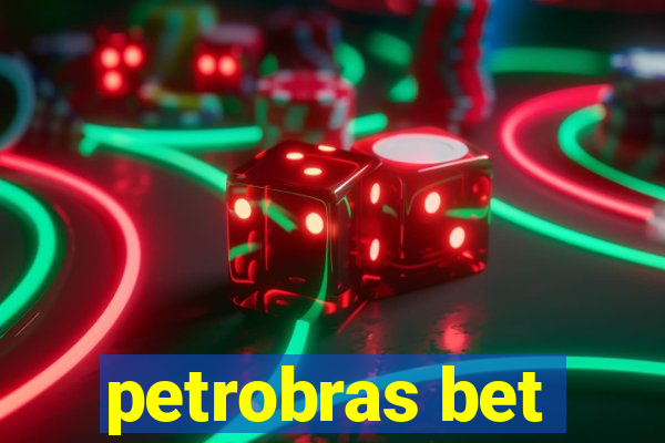 petrobras bet